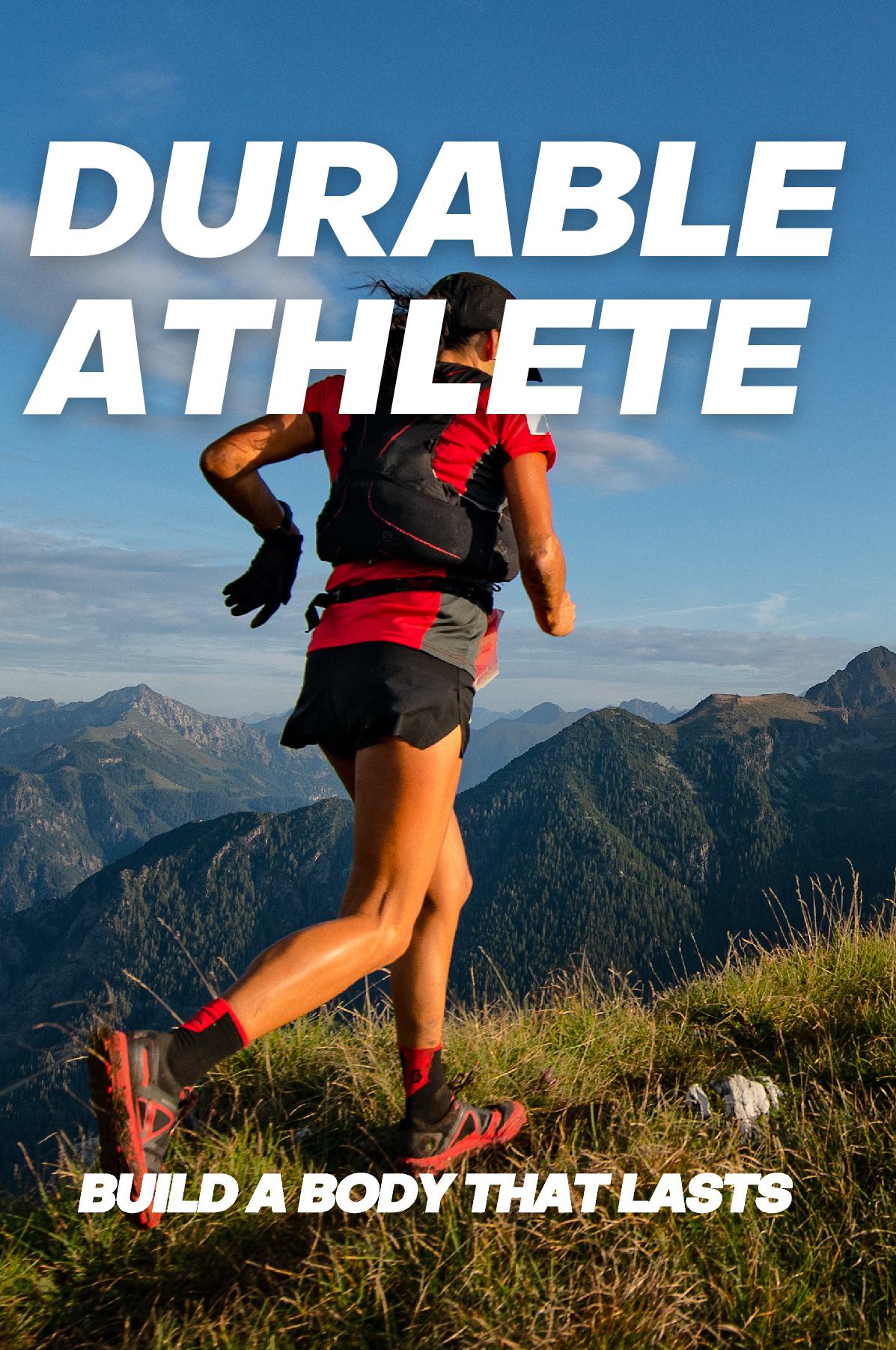 Durable Athlete: Build a Body That Lasts