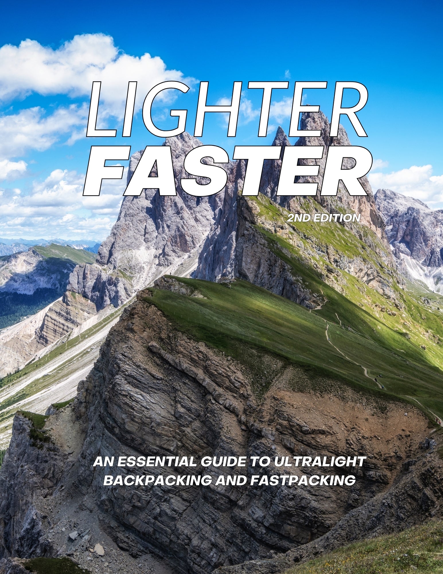Lighter Faster: An Essential Guide to Ultralight Backpacking and Fastpacking